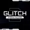Glitch 2 – Stream Package
