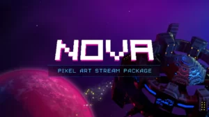 Nova – Pixel Art Stream Package
